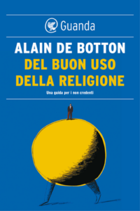 Alain de Botton – Del buon uso della religione (2016)