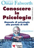img David Olivieri - Conoscere la psicologia. Manuale di psicologia alla portata di tutti (2010)