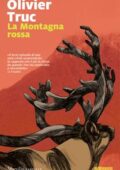 Olivier Truc - La Montagna rossa (2018)