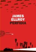 James Ellroy - Perfidia (2018)