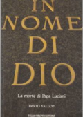 David A. Yallop - In Nome Di Dio. La Morte Di Papa Luciani (1997)