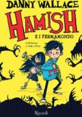 Danny Wallace - Hamish e i Fermamondo (2016)