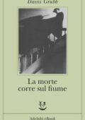 img Davis Grubb - La morte corre sul fiume (2018)