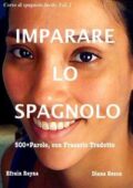 img Diana Resca - IMPARARE LO SPAGNOLO. 500+ PAROLE, con Frasario Tradotto (2012)