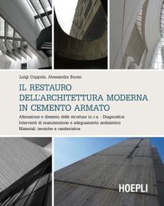 Luigi Coppola – Il restauro dell’architettura moderna in cemento armato (2015)
