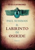 Paul Sussman - Il labirinto di Osiride (2013)