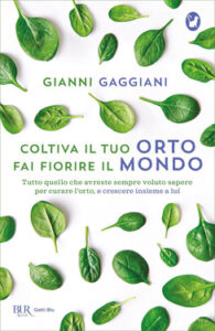 Gianni Gaggiani – Coltiva il tuo orto, fai fiorire il mondo (2019)