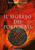 Piero Degli Antoni - Il segreto dei porporati (2013)