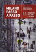 img Chiara De Capoa, Carlotta Collarin, Concetta Scilipoti - Milano passo a passo. 11 itinerari tra