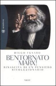 Diego Fusaro – Bentornato Marx! (2013)