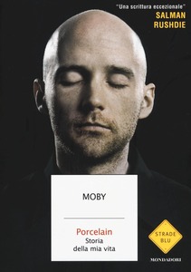 Moby – Porcelain. Storia della mia vita (2016)