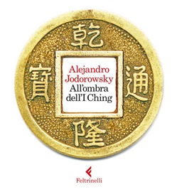 Alejandro Jodorowsky – All’ombra dell’I Ching (2016)