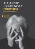 img Alejandro Jodorowsky - Psicomagia. Una Terapia Panica (2013)