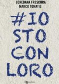 img Loredana Frescura, Marco Tomatis - #iostoconloro (2018)