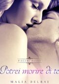 img Malia Delrai - Potrei morire di te (Piacere russo Vol. 1) (2016)