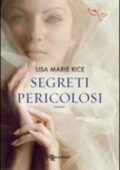 Lisa Marie Rice - Segreti pericolosi (2012)