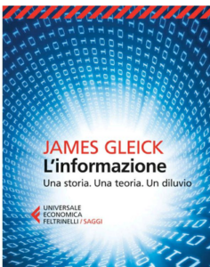 James Gleick – L’informazione. Una storia. Una teoria. Un diluvio (2015)