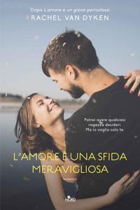 Rachel Van Dyken – L’amore è una sfida meravigliosa (2018)