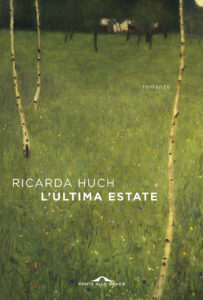 Ricarda Huch – L’ultima estate (2018)