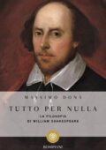 Massimo Donà - Tutto per nulla. La filosofia di William Shakespeare (2016)