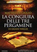 Matteo Di Giulio - La congiura delle tre pergamene (2017)
