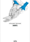 Vitaliano Trevisan - Shorts (2013)