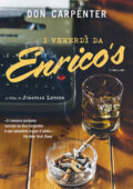 Don Carpenter - I venerdì da Enrico's (2015)