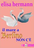 img Elisa Hermann - Il mare a Berlino non c