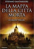 Stefano Santarsiere - La mappa della città morta (2016)