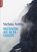 img Stefano Ardito - Incontri ad alta quota (2017)
