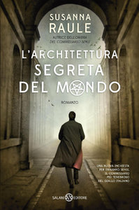 Susanna Raule – L’architettura segreta del mondo (2015)