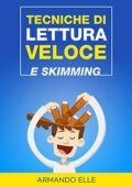 img Armando Elle - Tecniche di lettura veloce e Skimming (2016)
