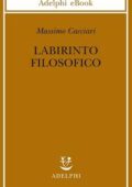 Massimo Cacciari – Labirinto filosofico (2014)