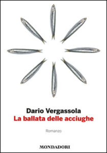 Dario Vergassola – La ballata delle acciughe (2014)