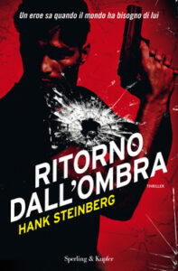 Hank Steinberg – Ritorno dall’ombra (2013)