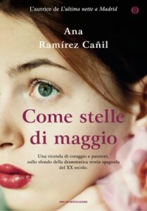 Ana Ramírez Cañil – Come stelle di maggio (2013)