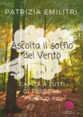 Patrizia Emilitri - Ascolta il soffio del vento (2018)