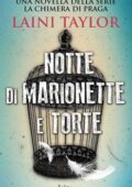 Laini Taylor - Notte di marionette e torte (2016)
