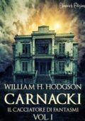 William Hope Hodgson - Carnacki, il cacciatore di fantasmi. Vol. 1 (2014)
