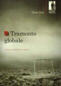 img Danilo Zolo - Tramonto globale. La fame, il patibolo, la guerra (2010)