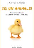 Matthieu Ricard - Sei un animale! (2016)