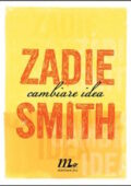 Zadie Smith - Cambiare idea (2010)