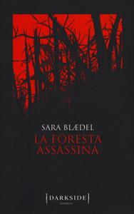 Sara Blaedel – La foresta assassina (2018)