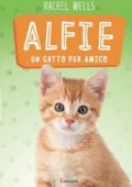 Rachel Wells - Alfie un gatto per amico (2017)