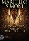 Marcello Simoni - Il monastero delle ombre perdute (2018)