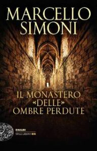 Marcello Simoni – Il monastero delle ombre perdute (2018)