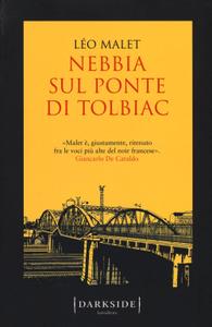 Léo Malet – Nebbia sul ponte di Tolbiac (2016)