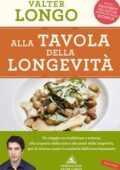 Valter Longo - Alla tavola della longevità (2017)