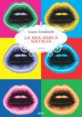 Laura Lindstedt - La mia amica Natalia (2020)