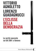 Vittorio Agnoletto, Lorenzo Guadagnucci - L'eclisse della democrazia (2011)